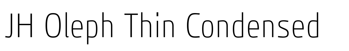 JH Oleph Thin Condensed